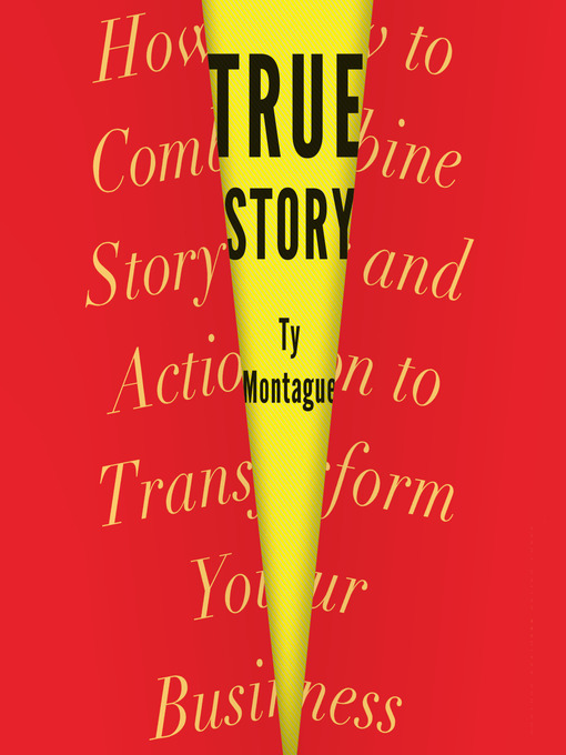 Title details for True Story by Ty Montague - Wait list